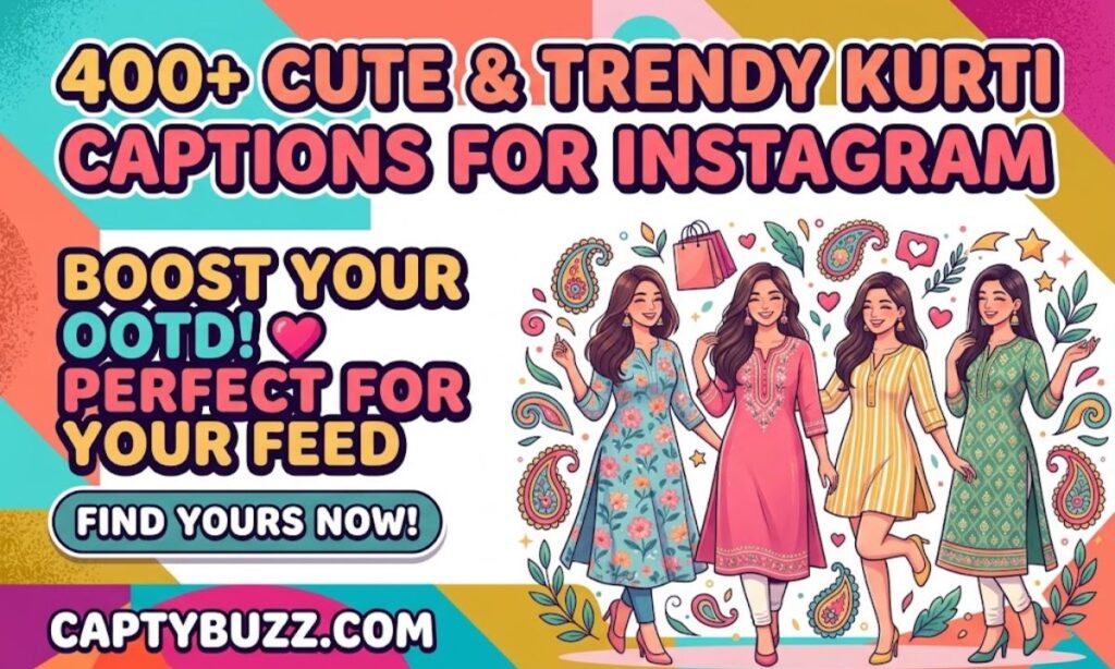 400+ Cute & Trendy Kurti Captions for Instagram